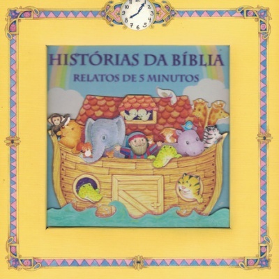 Histórias da Bíblia - Relatos de 5 Minutos