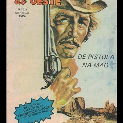 Façanhas do Oeste - N.º 278 - De Pistola na Mão