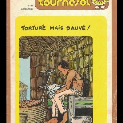 Tournesol - N.º 130 - Torturé Mais Sauvé!