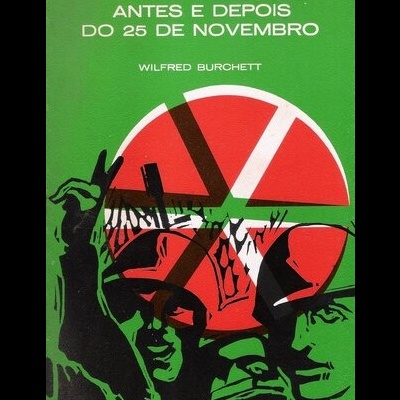 Portugal Antes e Depois do 25 de Novembro | de Wilfred Burchett
