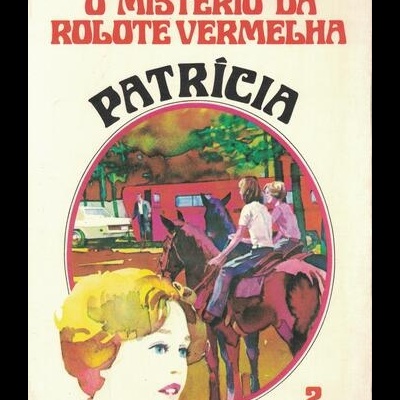 Patrícia - O Mistério da Rolote Vermelha | de Julie Campbell