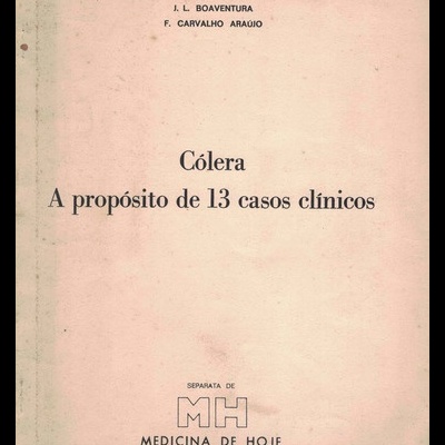 Cólera - A Propósito de 13 Casos Clínicos | de Vários Autores