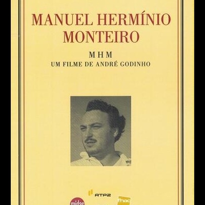 Manuel Hermínio Monteiro - MHM [DVD]