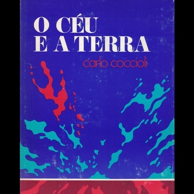O Céu e a Terra | de Carlo Coccioli