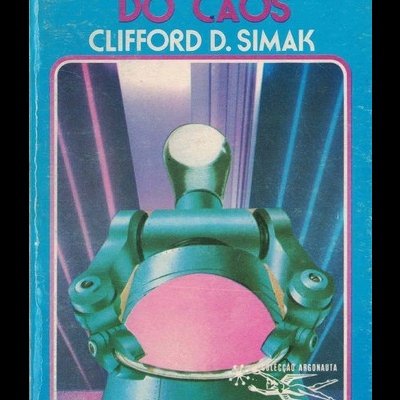 O Mundo do Caos | de Clifford D. Simak