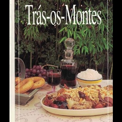 Cozinha Regional Portuguesa - Trás-os-Montes