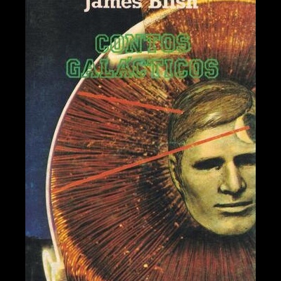 Contos Galácticos | de James Blish