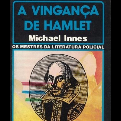A Vingança de Hamlet | de Michael Innes