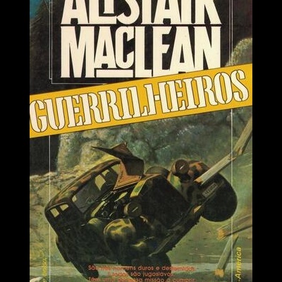 Guerrilheiros | de Alistair MacLean