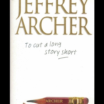 To Cut a Long Story Short | de Jeffrey Archer
