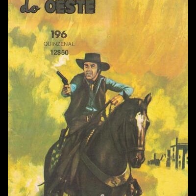 Façanhas do Oeste - N.º 196 - Volta o Passado