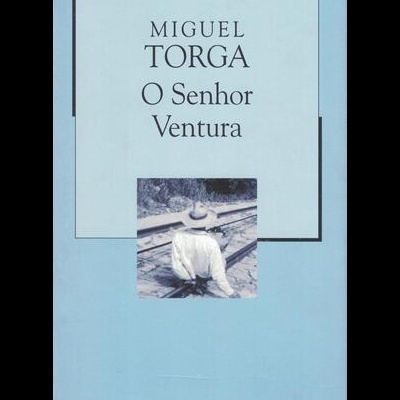 O Senhor Ventura | de Miguel Torga