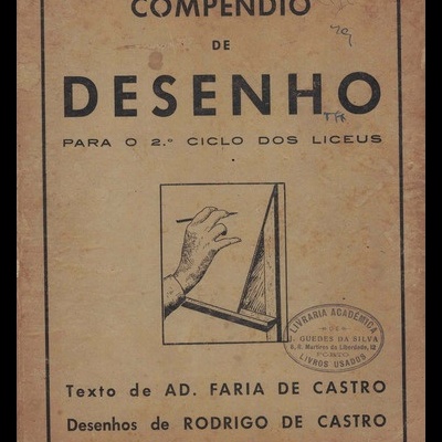 Compêndio de Desenho para o 2.º Ciclo dos Liceus | de Adolfo Faria de Castro