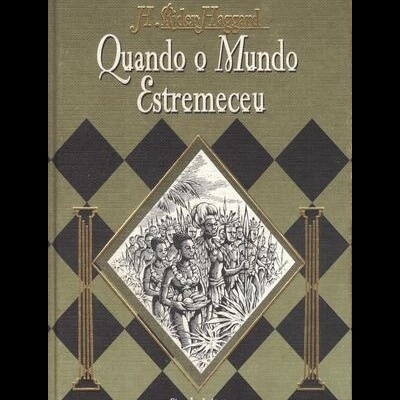 Quando o Mundo Estremeceu | de H. Rider Haggard