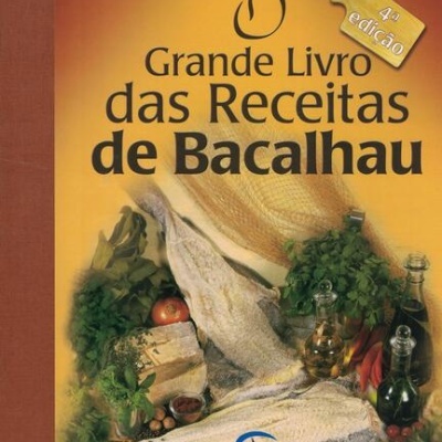 O Grande Livro das Receitas de Bacalhau