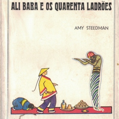 Ali Baba e os Quarenta Ladrões | de Amy Steedman