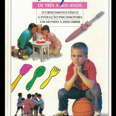 O Meu Filho - De Três a Seis Anos