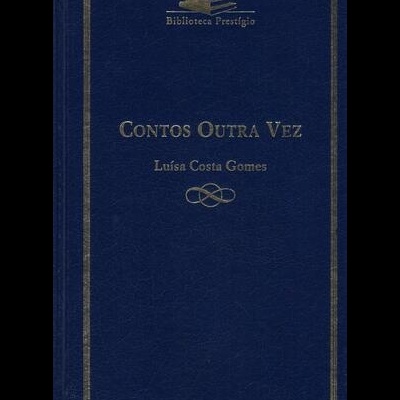 Contos Outra Vez | de Luísa Costa Gomes