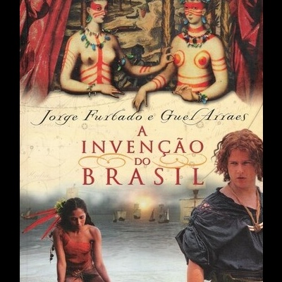 A Invenção do Brasil | de Jorge Furtado e Guel Arraes