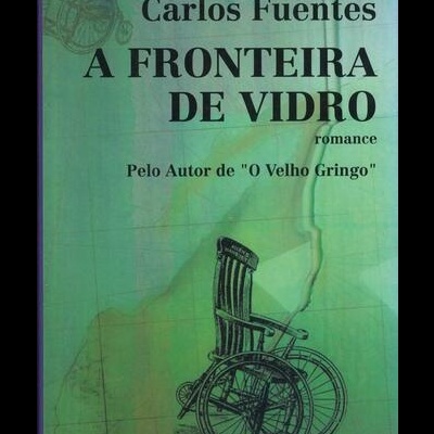 A Fronteira de Vidro | de Carlos Fuentes