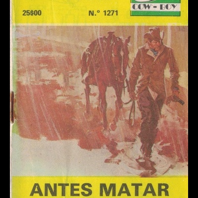 Antes Matar Que Morrer