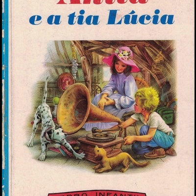 Anita e a Tia Lúcia | de Gilbert Delahaye
