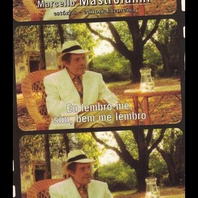 Eu Lembro-me, Sim, Bem Me Lembro | de Marcello Mastroianni