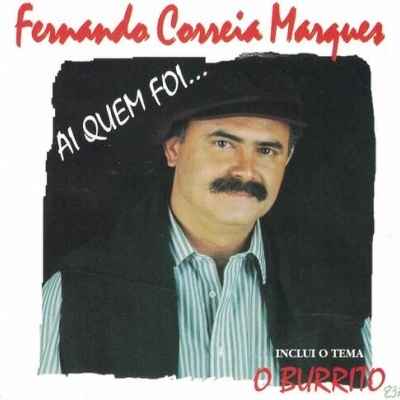Fernando Correia Marques | Ai Quem Foi... [CD]