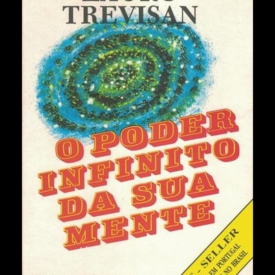O Poder Infinito da Sua Mente | de Lauro Trevisan