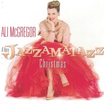 Ali McGregor | A Very Jazzamatazz Christmas [CD]