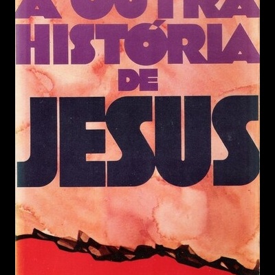 A Outra História de Jesus | de Donovan Joyce