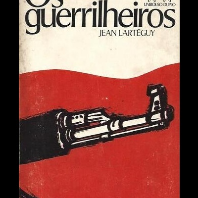 Os Guerrilheiros | de Jean Lartéguy