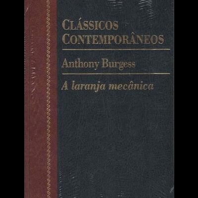 A Laranja Mecânica | de Anthony Burgess