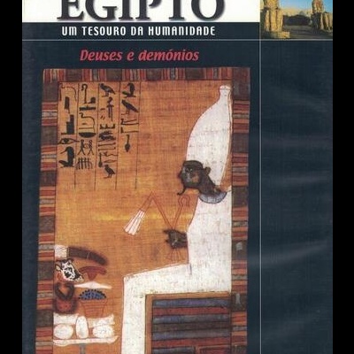 Egipto: Um Tesouro da Humanidade - 18 - Deuses e Demónios [DVD]