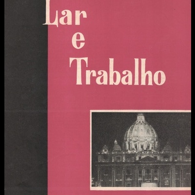 Lar e Trabalho - Ano XXVI - N.º 163 - Junho de 1961