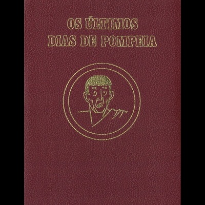 Os Últimos Dias de Pompeia | de Bulwer Lytton