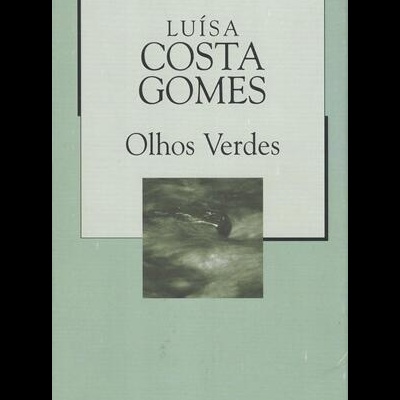 Olhos Verdes | de Luísa Costa Gomes