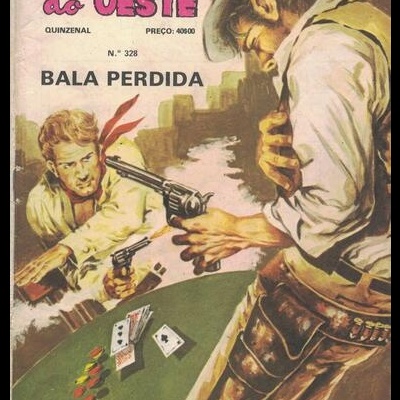 Façanhas do Oeste - N.º 328 - Bala Perdida
