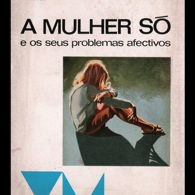 A Mulher Só e os Seus Problemas Afectivos | de Madeleine Rambert