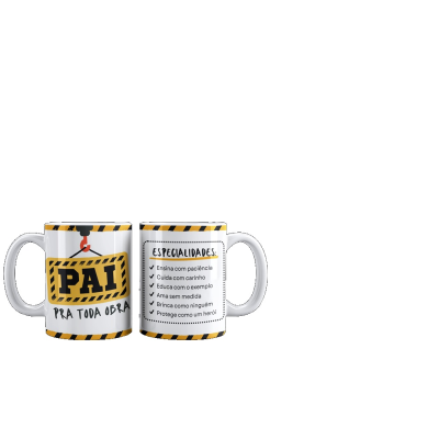Caneca - Edição Especial - Dia do Pai - Pai Pra Toda Obra