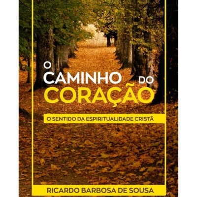 O Caminho do Coração