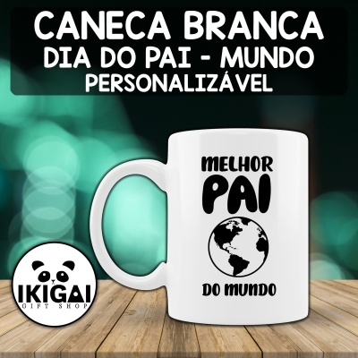 Caneca Branca Dia do Pai - Mundo