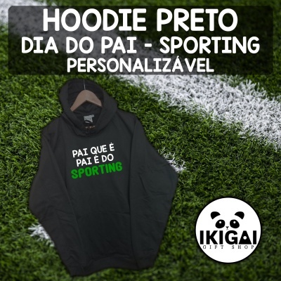 Hoodie Preto Dia do Pai - Sporting
