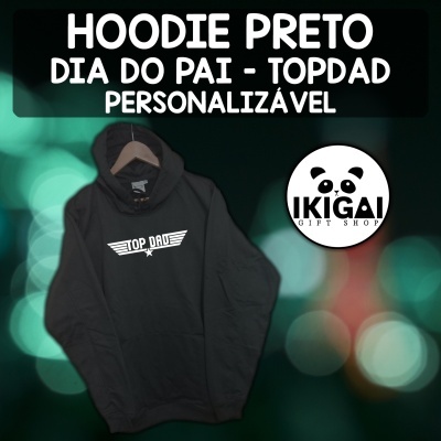Hoodie Preto Dia do Pai - Top Dad