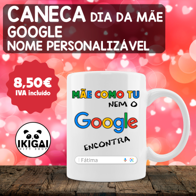 Caneca Dia da Mãe Personalizada - Google