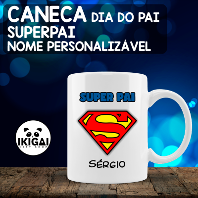 Caneca Dia do Pai Personalizada - SuperPai