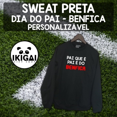 Sweat Preta Dia do Pai - Benfica