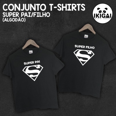 Conjunto T-Shirts - Super Pai/Filho