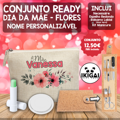 Conjunto Ready Dia da Mãe - Flores