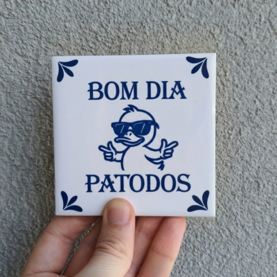 Azulejo "Bom dia Patodos"